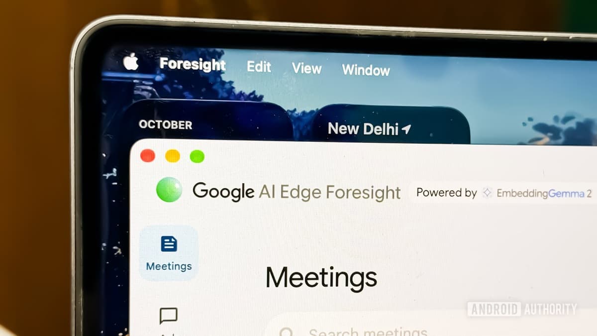A Mac screen showing Google AI Edge Foresight and its Meetings view